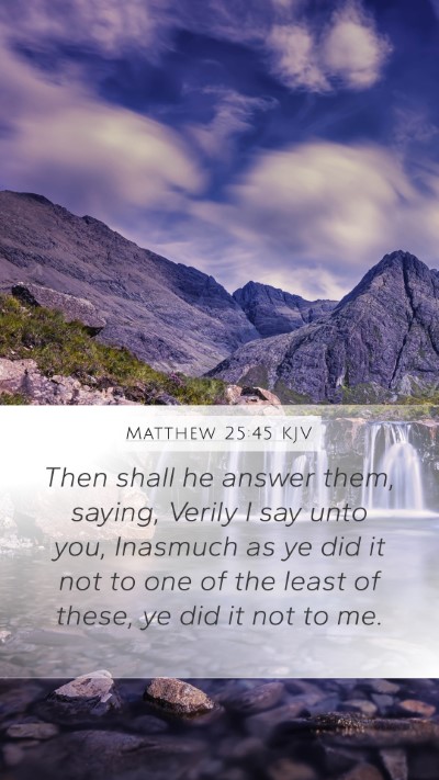 Matthew 25:45 Explained