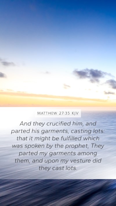 Matthew 27:35 Explained