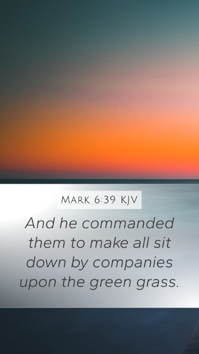 Mark 6:39 Explained