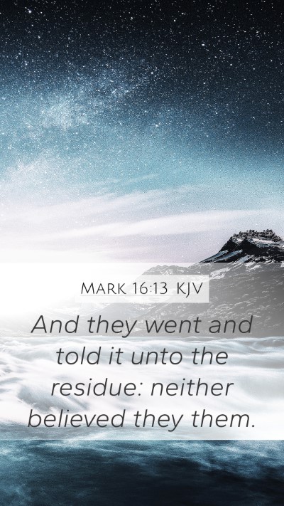Mark 16:13 Explained