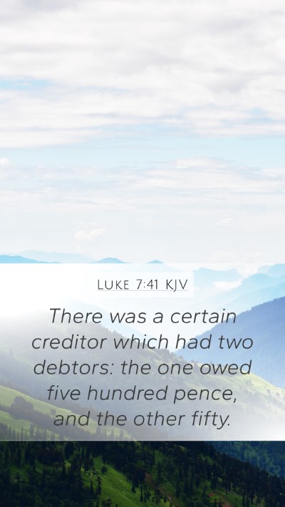 Luke 7:41 Explained