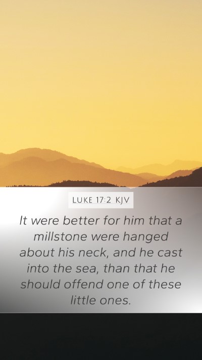 Luke 17:2 Explained