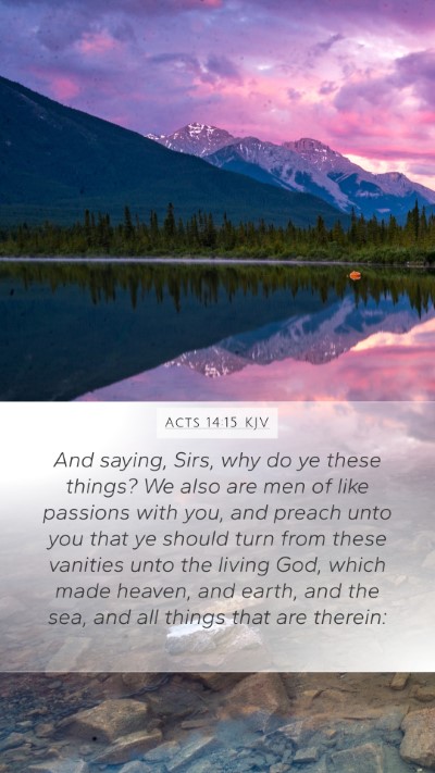 Acts 14:15 Explained