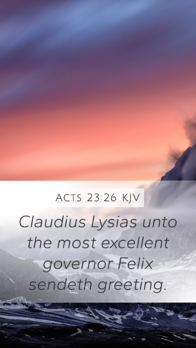 Acts 23:26 Explained