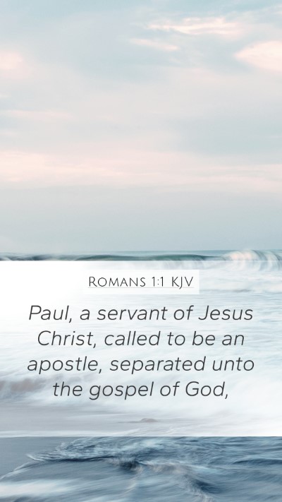 Romans 1:1 Explained