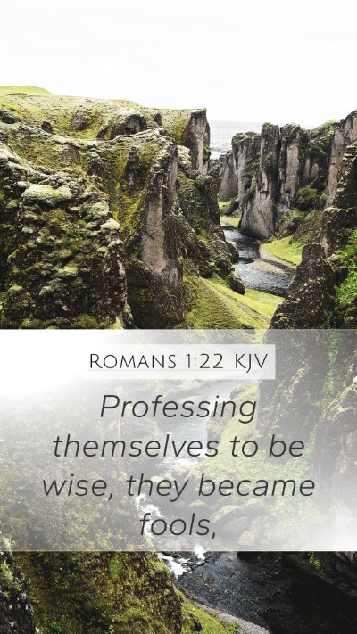 Romans 1:22 Explained