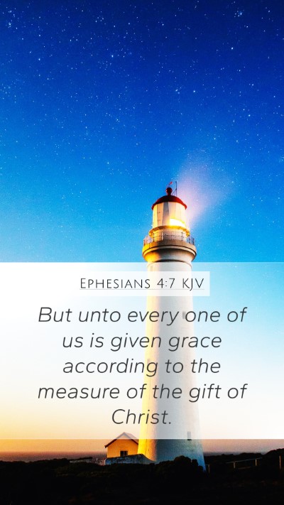 Ephesians 4:7 Explained