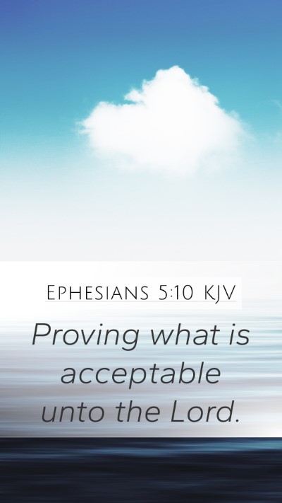Ephesians 5:10 Explained