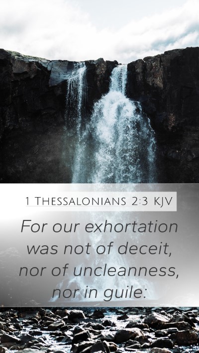 1 Thessalonians 2:3 Explained
