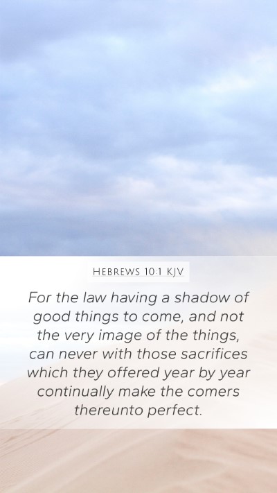 Hebrews 10:1 Explained