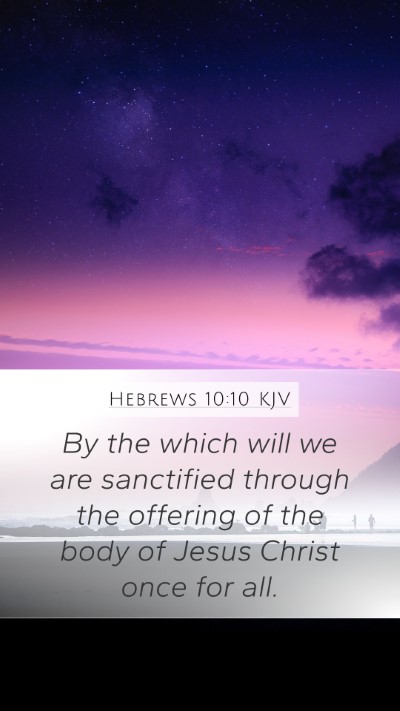 Hebrews 10:10 Explained