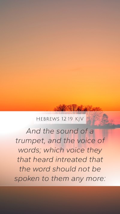 Hebrews 12:19 Explained