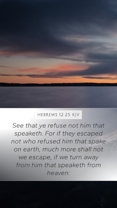 Hebrews 12:25 Explained