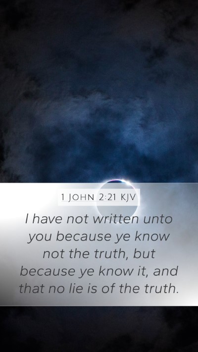 1 John 2:21 Explained